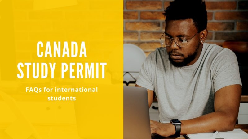 Canada Study Permit: FAQs for international students