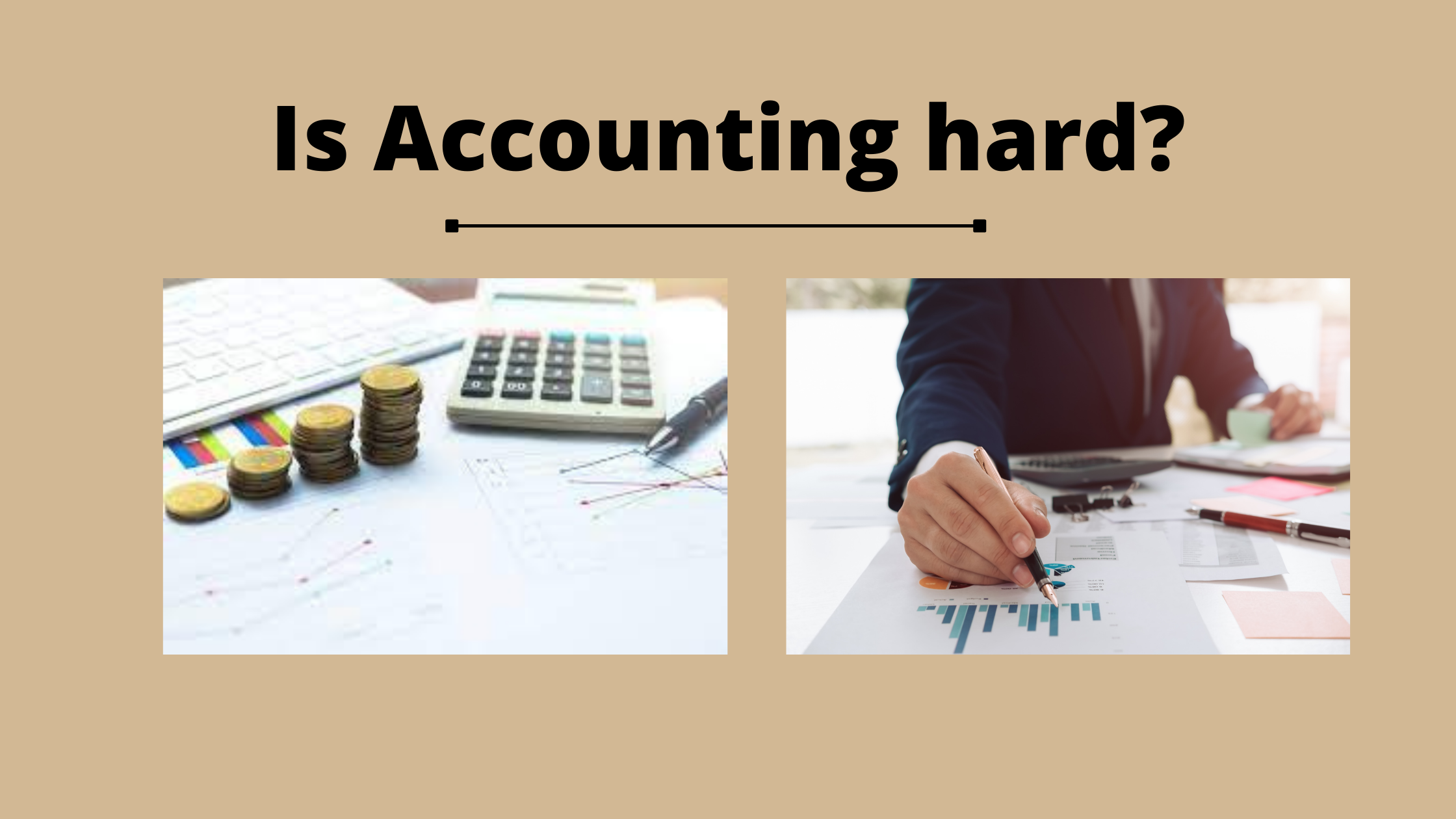 Is Accounting hard? Here is the actual truth