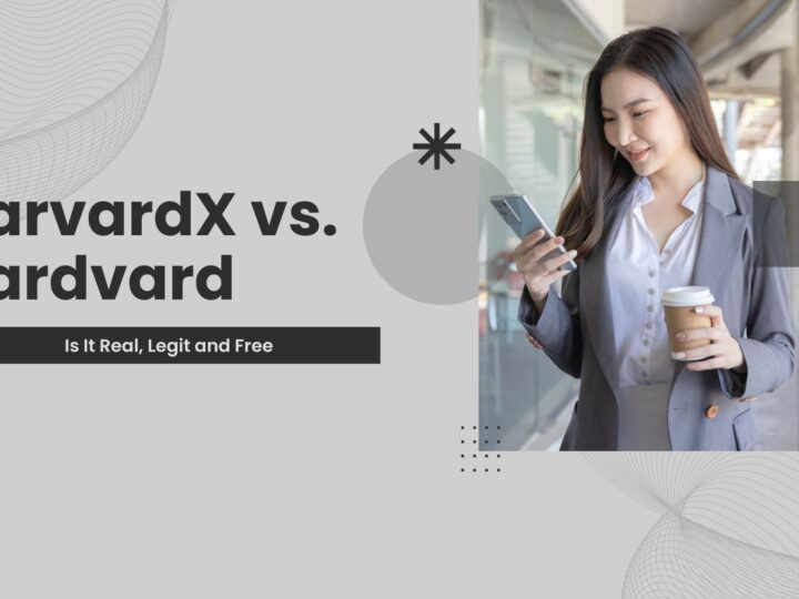 HarvardX vs. Hardvard: Is It Real, Legit and Free