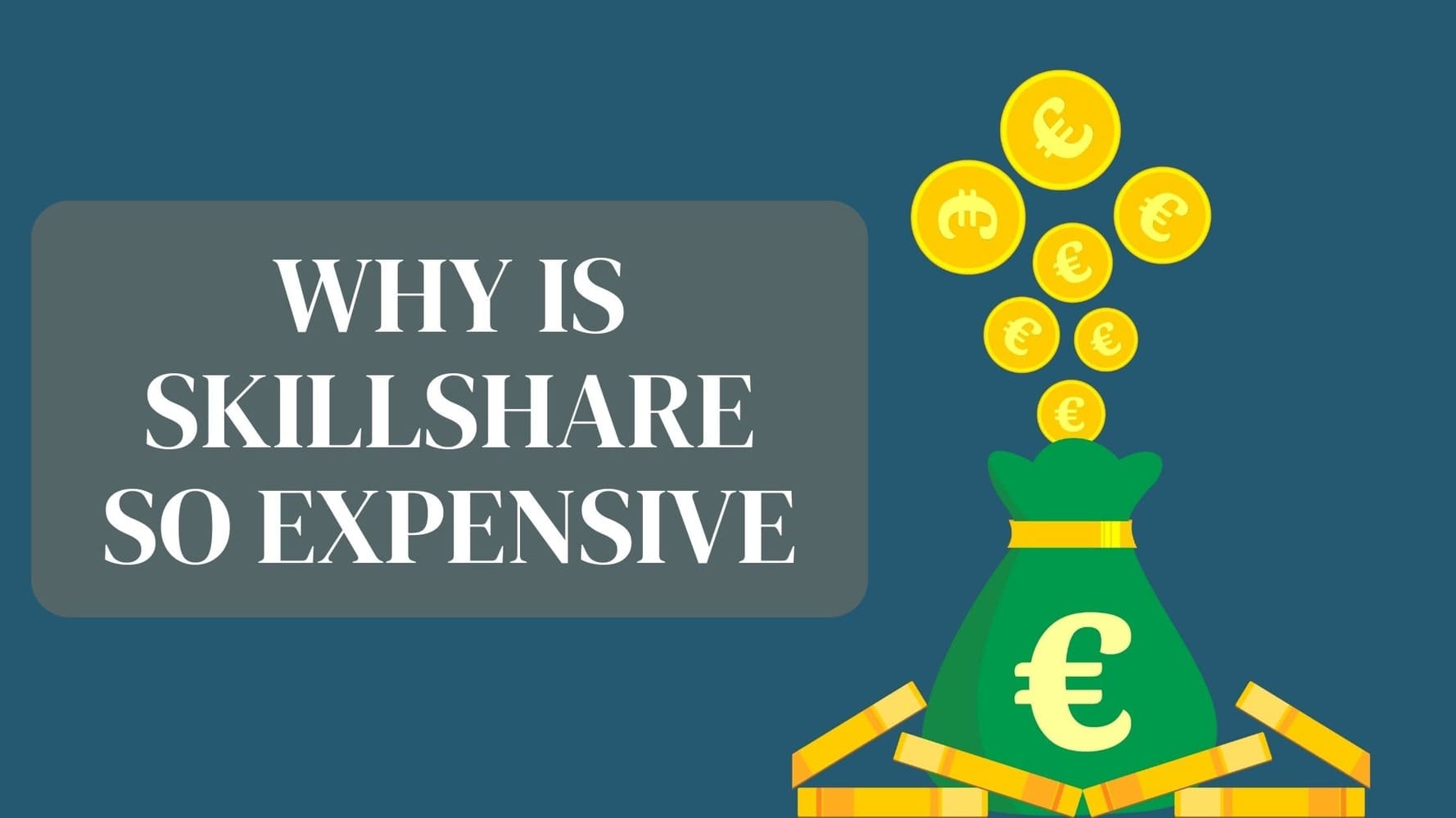 Why is Skillshare so expensive? You Should Know This