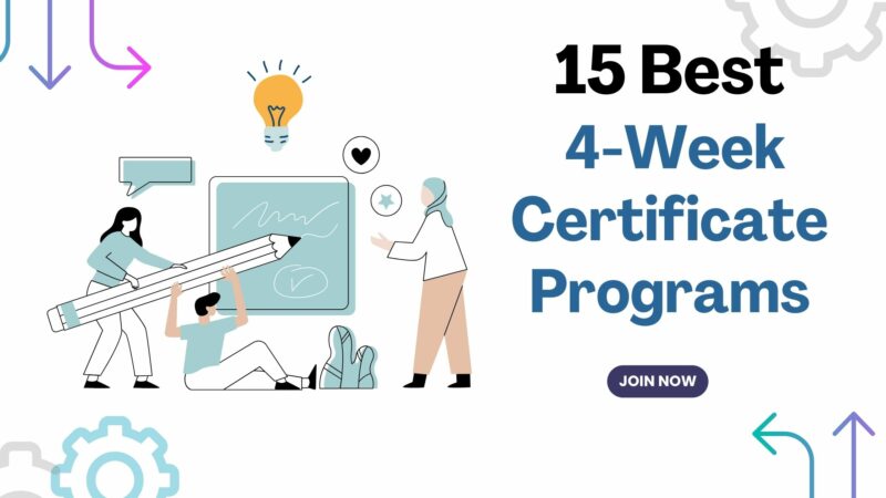 15 Best 4-Week Certificate Programs in 2023